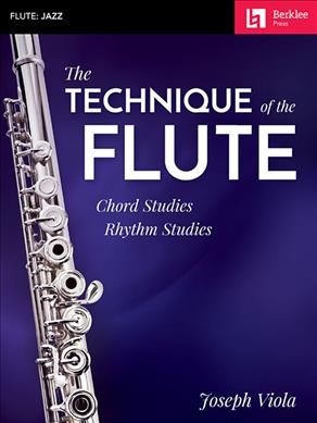 The Technique of the Flute Chord Studies · Rhythm Studies