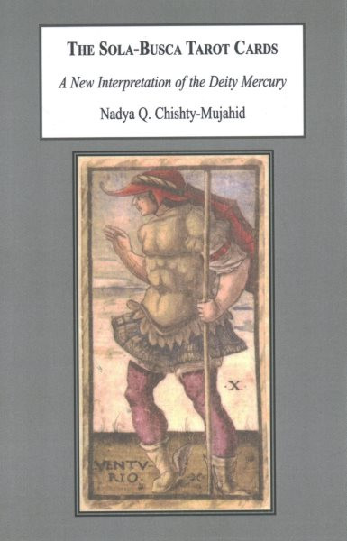 The Sola-busca Tarot Cards: A New Interpretation of the Deity Mercury: 78 Card Tarot