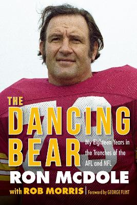 Dancing Bear: My Eighteen Years in the Trenches of the AFL and NFL
