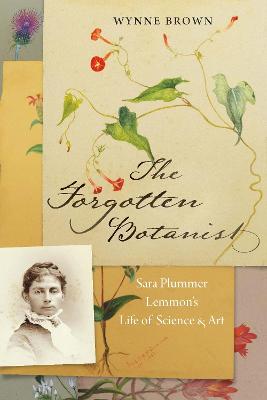 Forgotten Botanist: Sara Plummer Lemmon's Life of Science and Art