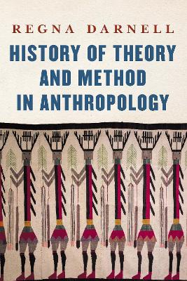 History of Theory and Method in Anthropology