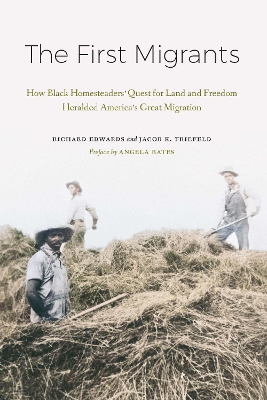First Migrants: How Black Homesteaders' Quest for Land and Freedom Heralded America's Great  Migration