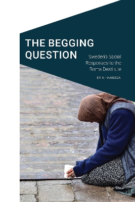 Begging Question: Sweden's Social Responses to the Roma Destitute