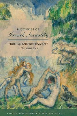 Histories of French Sexuality: From the Enlightenment to the Present