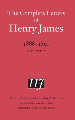 Complete Letters of Henry James, 18881891: Volume 1