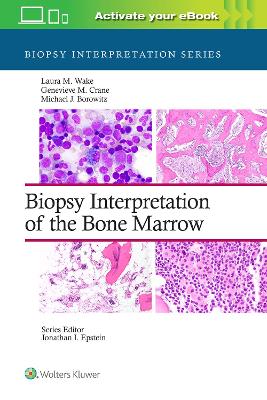 Biopsy Interpretation of the Bone Marrow: Print plus eBook with Multimedia