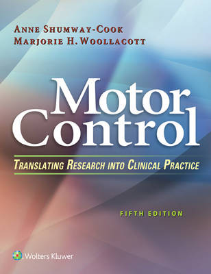 Motor Control: Translating Research into Clinical Practice Fifth, North American Edition