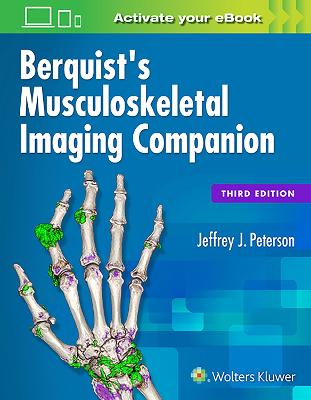 Berquist's Musculoskeletal Imaging Companion 3rd edition