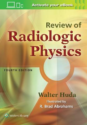 Review of Radiologic Physics 4th edition