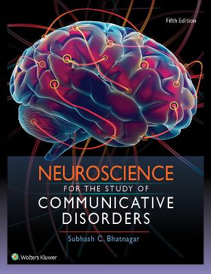 Neuroscience for the Study of Communicative Disorders 5th edition