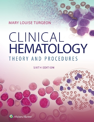 Clinical Hematology: Theory & Procedures 6th edition