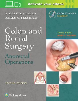 Colon and Rectal Surgery: Anorectal Operations 2nd edition