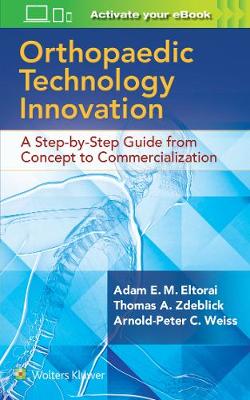 Orthopaedic Technology Innovation: A Step-by-Step Guide from Concept to  Commercialization