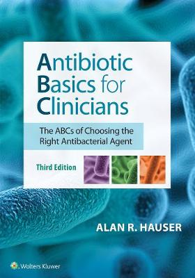 Antibiotic Basics for Clinicians 3rd edition