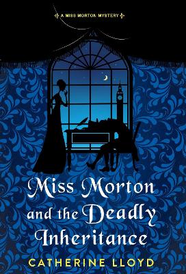 Miss Morton and the Deadly Inheritance