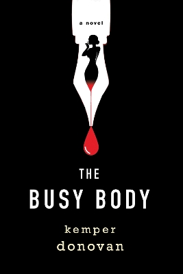 Busy Body: A Witty Literary Mystery with a Stunning Twist