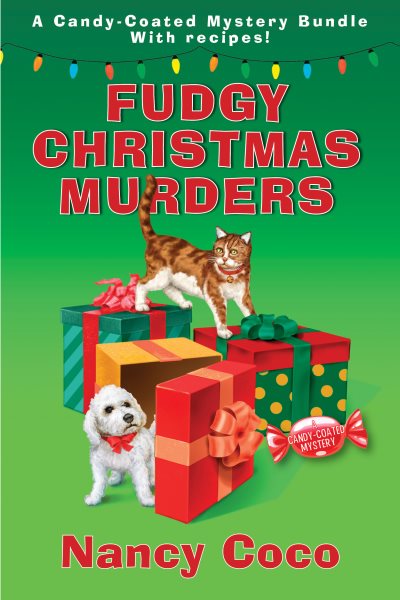 Fudgy Christmas Murders: A Candy-Coated Mystery
