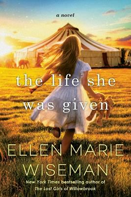 Life She Was Given: A Moving and Emotional Saga of Family and Resilient Women