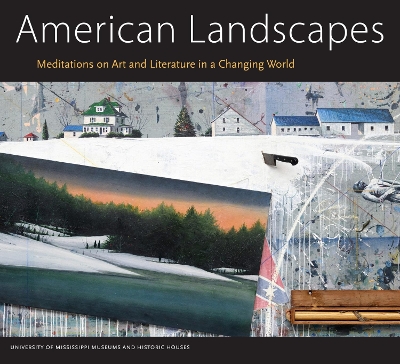 American Landscapes: Meditations on Art and Literature in a Changing World