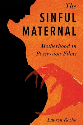 Sinful Maternal: Motherhood in Possession Films