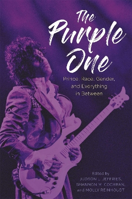 Purple One: Prince, Race, Gender, and Everything in Between