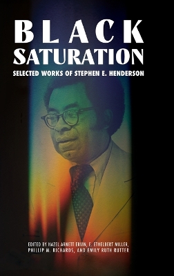 Black Saturation: Selected Works of Stephen E. Henderson