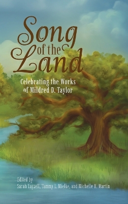 Song of the Land: Celebrating the Works of Mildred D. Taylor