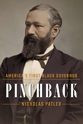 Pinchback: America's First Black Governor