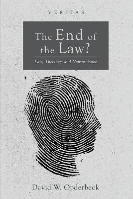 End of the Law?: Law, Theology, and Neuroscience