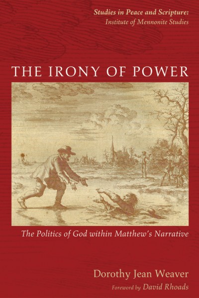 Irony of Power: The Politics of God within Matthew's Narrative