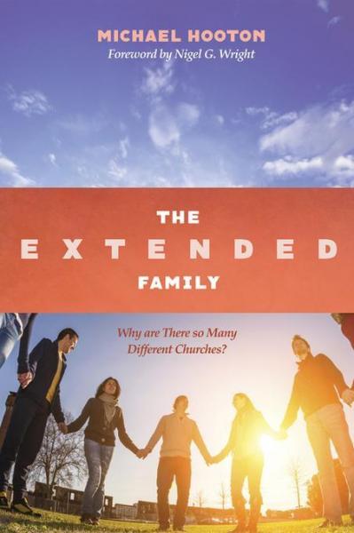 Extended Family: Why are There so Many Different Churches?