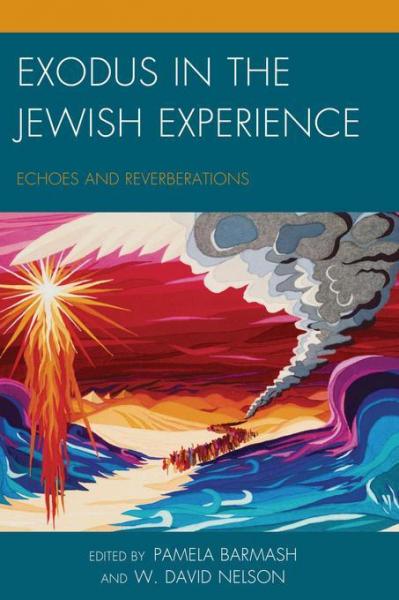 Exodus in the Jewish Experience: Echoes and Reverberations