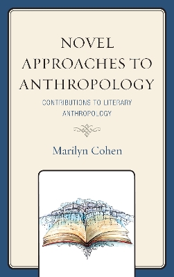 Novel Approaches to Anthropology: Contributions to Literary Anthropology