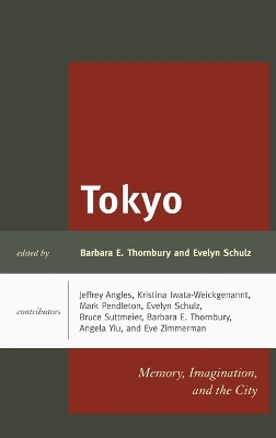 Tokyo: Memory, Imagination, and the City
