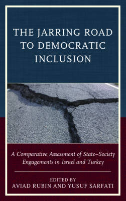 Jarring Road to Democratic Inclusion: A Comparative Assessment of State-Society Engagements in Israel and Turkey