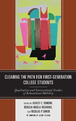 Clearing the Path for First-Generation College Students: Qualitative and Intersectional Studies of Educational Mobility