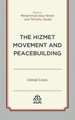 Hizmet Movement and Peacebuilding: Global Cases