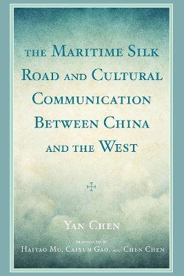 Maritime Silk Road and Cultural Communication between China and the West