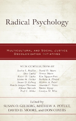 Radical Psychology: Multicultural and Social Justice Decolonization Initiatives