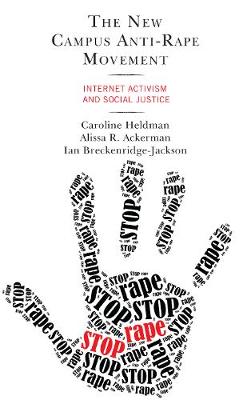 New Campus Anti-Rape Movement: Internet Activism and Social Justice