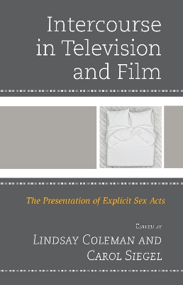 Intercourse in Television and Film: The Presentation of Explicit Sex Acts