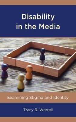 Disability in the Media: Examining Stigma and Identity