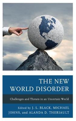 New World Disorder: Challenges and Threats in an Uncertain World