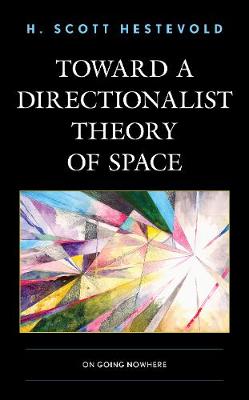 Toward a Directionalist Theory of Space: On Going Nowhere