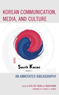 Korean Communication, Media, and Culture: An Annotated Bibliography