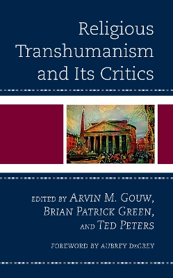 Religious Transhumanism and Its Critics