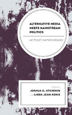 Alternative Media Meets Mainstream Politics: Activist Nation Rising