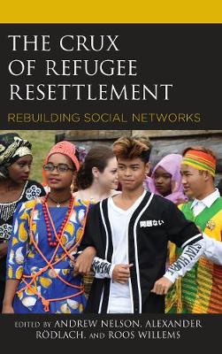 Crux of Refugee Resettlement: Rebuilding Social Networks