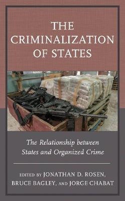 Criminalization of States: The Relationship between States and Organized Crime
