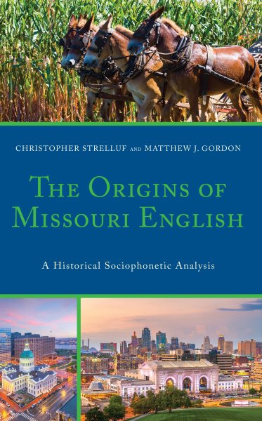 Origins of Missouri English: A Historical Sociophonetic Analysis